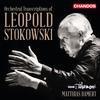 Orchestral Transcriptions of Leopold Stokowski Orchestral Transcriptions of Leopold Stokowski