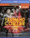 Spontini - Fernand Cortez ou La Conquete du Mexique (Blu-ray) Spontini - Fernand Cortez ou La Conquete du Mexique (Blu-ray)