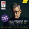 JS Bach - The First Cantata Year Vol.1 JS Bach - The First Cantata Year Vol.1