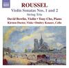 Roussel - Violin Sonatas 1 & 2, String Trio Roussel - Violin Sonatas 1 & 2, String Trio