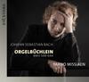 JS Bach - Orgelbuchlein, BWV599-644 JS Bach - Orgelbuchlein, BWV599-644