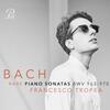 JS Bach - Rare Piano Sonatas, BWV963-970 JS Bach - Rare Piano Sonatas, BWV963-970