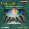 Gerhard - Don Quixote (complete), Suite from Alegrias, Pedrelliana Gerhard - Don Quixote (complete), Suite from Alegrias, Pedrelliana