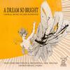 Runestad - A Dream So Bright: Choral Music Runestad - A Dream So Bright: Choral Music