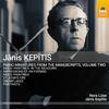 Kepitis - Piano Miniatures from the Manuscripts Vol.2 Kepitis - Piano Miniatures from the Manuscripts Vol.2