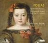 Folias: 17th-Century Spanish Harpsichord Music Folias: 17th-Century Spanish Harpsichord Music