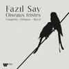 Oiseaux tristes: Couperin, Debussy, Ravel Oiseaux tristes: Couperin, Debussy, Ravel