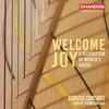 Welcome Joy: A Celebration of Women’s Voices Welcome Joy: A Celebration of Women’s Voices