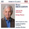 Broughton - And on the Sixth Day, String Theory Broughton - And on the Sixth Day, String Theory