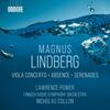 Lindberg - Viola Concerto, Absence, Serenades Lindberg - Viola Concerto, Absence, Serenades