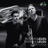 Romain & Thomas Leleu: Virtuosi Romain & Thomas Leleu: Virtuosi