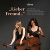 Lieber Freund: Cello Sonatas by Brahms, Rontgen & von Herzogenberg Lieber Freund: Cello Sonatas by Brahms, Rontgen & von Herzogenberg
