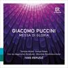 Puccini - Messa di Gloria, Preludio sinfonico, Crisantemi Puccini - Messa di Gloria, Preludio sinfonico, Crisantemi