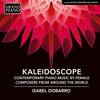 Kaleidoscope - Contemporary Piano Music by Female Composers Kaleidoscope - Contemporary Piano Music by Female Composers