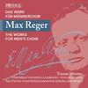 Reger - The Works for Men’s Choir Vol.3 Reger - The Works for Men’s Choir Vol.3