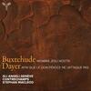 Buxtehude - Membra Jesu nostri; Dayer - Afin que le lion feroce Buxtehude - Membra Jesu nostri; Dayer - Afin que le lion feroce