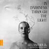 In Darkness Through the Light In Darkness Through the Light