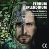 Florian Sempey: Ferrum splendidum Florian Sempey: Ferrum splendidum