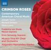 Crimson Roses: Contemporary American Choral Music Crimson Roses: Contemporary American Choral Music