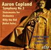 Copland - Billy the Kid, Statements, Symphony no.3 Copland - Billy the Kid, Statements, Symphony no.3