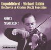 Unpublished: Michael Rabin - Beethoven & Creston Concertos Unpublished: Michael Rabin - Beethoven & Creston Concertos