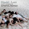 Handel, Lotti - Dixit Dominus Handel, Lotti - Dixit Dominus