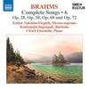 Brahms - Complete Songs Vol.6: Opp. 28, 58, 69 & 72 Brahms - Complete Songs Vol.6: Opp. 28, 58, 69 & 72