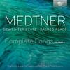 Medtner - Sacred Place: Complete Songs Vol.5 Medtner - Sacred Place: Complete Songs Vol.5