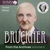 Bruckner from the Archives Vol.6: Symphonies 8 & 9, Psalm 150 Bruckner from the Archives Vol.6: Symphonies 8 & 9, Psalm 150
