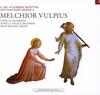 Melchior Vulpius Edition 4: 8- to 14-part Motets from the Cantiones Sacrae II Melchior Vulpius Edition 4: 8- to 14-part Motets from the Cantiones Sacrae II