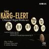 Karg-Elert - Ultimate Organ Works Vol.9 Karg-Elert - Ultimate Organ Works Vol.9