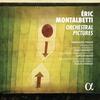Montalbetti - Orchestral Pictures Montalbetti - Orchestral Pictures