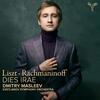 Dies irae: Liszt, Rachmaninov Dies irae: Liszt, Rachmaninov
