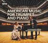 American Music for Trumpet and Piano American Music for Trumpet and Piano