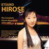 Etsuko Hirose: The Complete Denon Recordings, 2003-2007 Etsuko Hirose: The Complete Denon Recordings, 2003-2007
