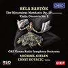 Bartok - The Miraculous Mandarin, Violin Concerto no.2 Bartok - The Miraculous Mandarin, Violin Concerto no.2