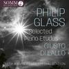 Glass - Selected Piano Etudes (10th Anniversary Special Edition) Glass - Selected Piano Etudes (10th Anniversary Special Edition)