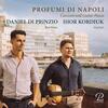 Profumi di Napoli: Canzoni and Guitar Pieces Profumi di Napoli: Canzoni and Guitar Pieces