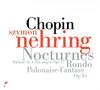 Chopin - Nocturnes, Rondo, Polonaise-Fantasy, Ballade no.3, etc. Chopin - Nocturnes, Rondo, Polonaise-Fantasy, Ballade no.3, etc.
