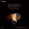 JS Bach - Organ Works Vol.7: Leipzig & Schubler Chorales JS Bach - Organ Works Vol.7: Leipzig & Schubler Chorales