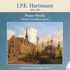 JPE Hartmann - Piano Works Vol.6 JPE Hartmann - Piano Works Vol.6