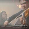Unexpected America: Works for Violin & Piano Unexpected America: Works for Violin & Piano