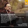 Rosner - Music for Symphonic Wind Band Rosner - Music for Symphonic Wind Band