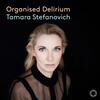 Organised Delirium: Boulez, Eisler, Bartok, Shostakovich, D Scarlatti Organised Delirium: Boulez, Eisler, Bartok, Shostakovich, D Scarlatti