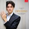 Opening: Piano Works by Glass, Remesa, Chopin & Schubert Opening: Piano Works by Glass, Remesa, Chopin & Schubert
