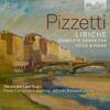 Pizzetti - Liriche: Complete Songs for Voice & Piano Pizzetti - Liriche: Complete Songs for Voice & Piano