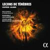 Couperin & Lalande - Lecons de Tenebres Couperin & Lalande - Lecons de Tenebres