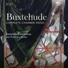 Buxtehude - Complete Chamber Music Buxtehude - Complete Chamber Music