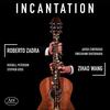 Incantation: Works for Guitar and Saxophone Incantation: Works for Guitar and Saxophone