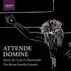 Attende Domine: Music for Lent & Passiontide Attende Domine: Music for Lent & Passiontide